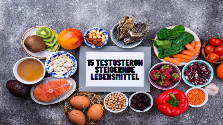 15 Testosteron Steigernde Lebensmittel Zur Erhöhung Des Testosteronspiegels
