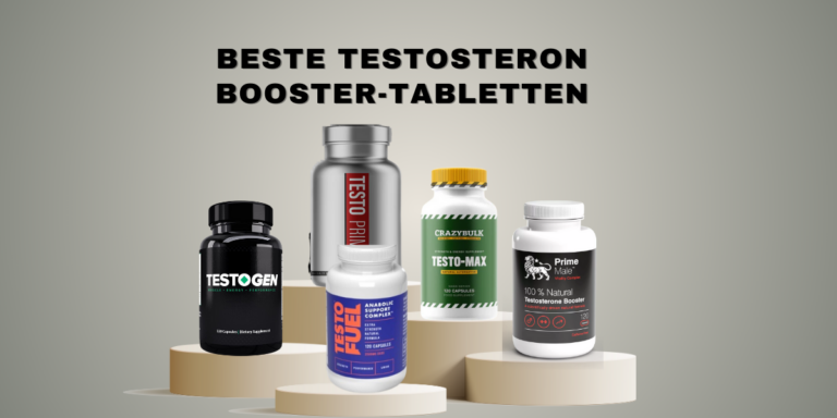 Beste Testosteron-Booster-Supplements (Top 5 Testosteron-Tabletten)