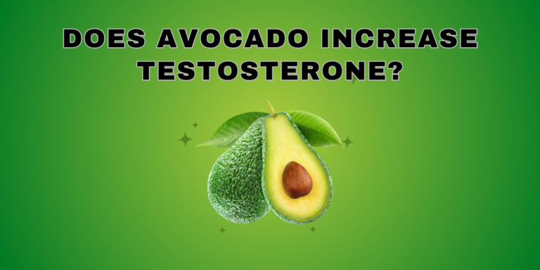 Does Avocado Increase Testosterone Levels? Science