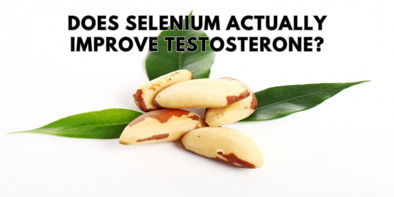 Does Selenium Actually Improve Testosterone Studies And Science