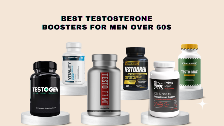 Best Testosterone Boosters For Men Over 60s