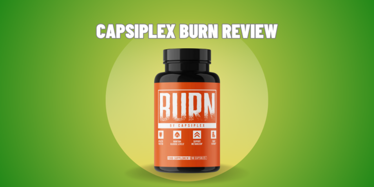 Capsiplex Burn Review | Does It Work? Know Ingredients & Pros!