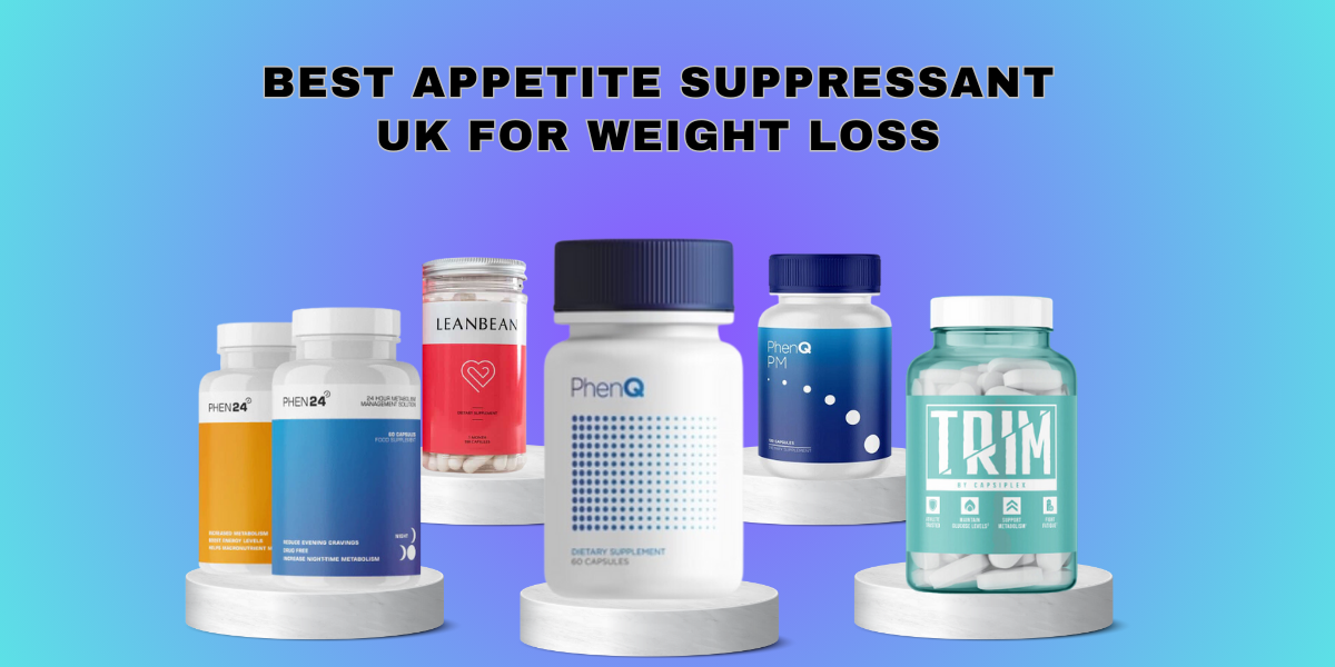 Best Appetite Suppressants UK For Weight Loss