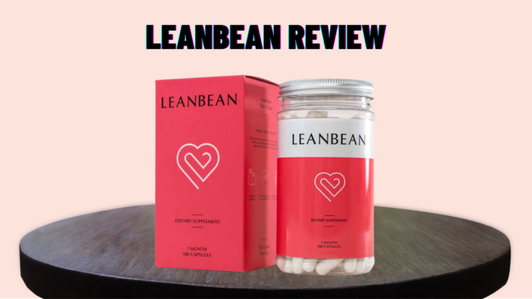 Leanbean Reviews 2024 | Does It Work? Know Ingredients & Pros!