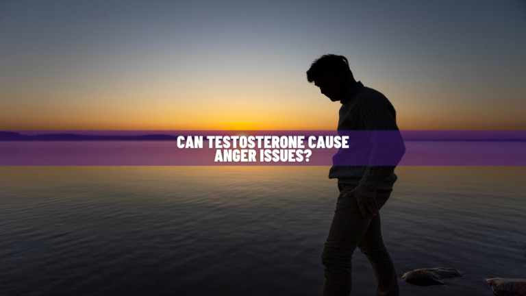 Can High or Low Testosterone Cause Anger Issues? Know Science